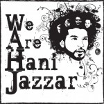 We Are Hani Jazzar